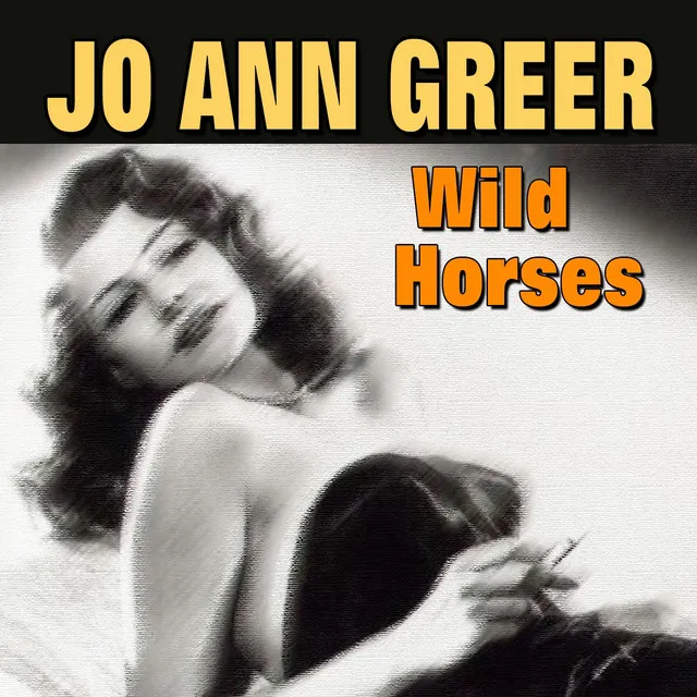 Wild Horses (28 Hits and Rare Songs)