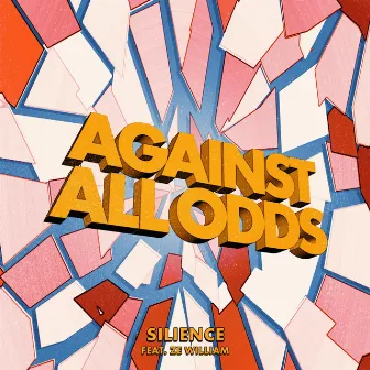 Against All Odds by Silience