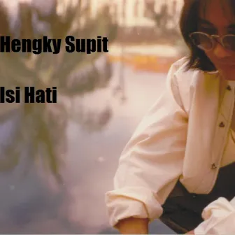 Isi Hati by Hengky Supit