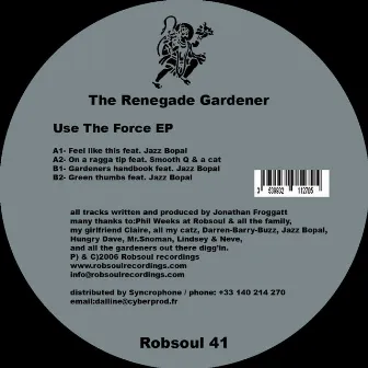 Use the Force EP by The Renegade Gardener