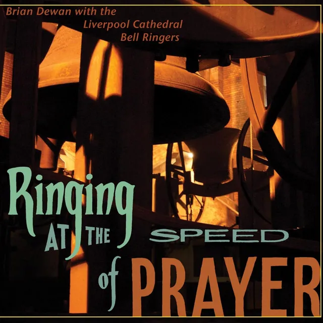 Dewan, B.: Ringing at the Speed of Prayer