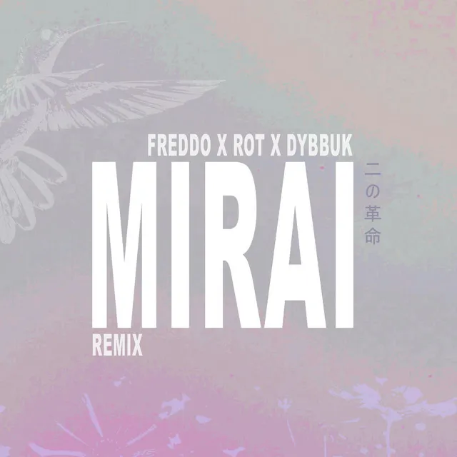 MIRAI - Remix