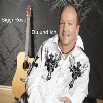 Du und Ich by Siggi Rose