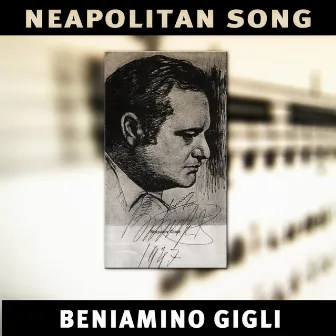 The Very Best Neapolitan Songs by Beniamino Gigli