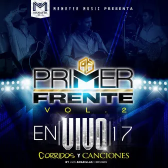 Corridos Y Canciones Vol. 2 (En Vivo) by Primer Frente