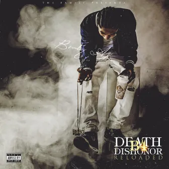 Death B4 Dishonor (Reloaded) by #Bandgang Aj