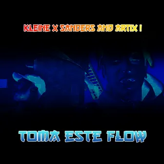 Toma Este Flow by Kleine Sanders