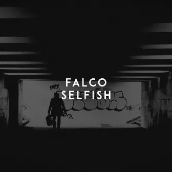 Selfish by Falco