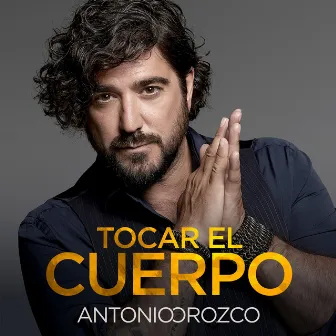 Tocar El Cuerpo by Antonio Orozco