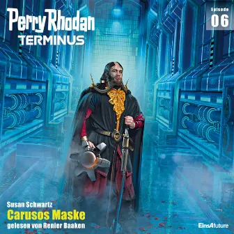 Carusos Maske [Perry Rhodan - Terminus 6 (Ungekürzt)] by Unknown Artist