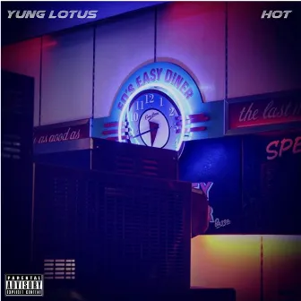 Hot by Yung Lotus