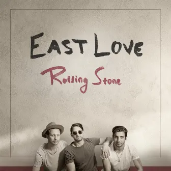 Rolling Stone by East Love