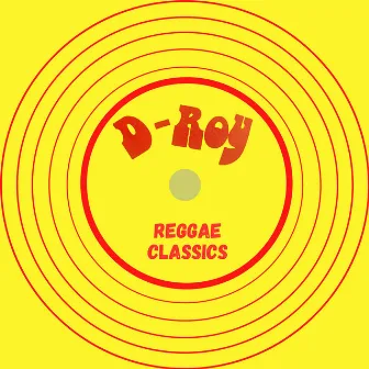 D Roy Reggae Classics (2023 Remaster) by Janet Kay