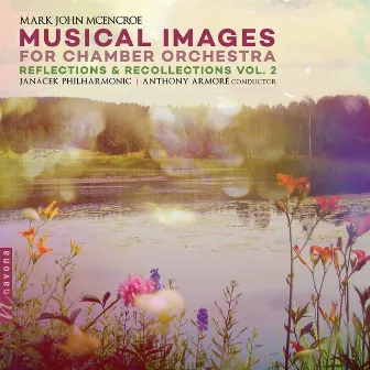 Musical Images: Reflections & Recollections, Vol. 2 by Anthony Armoré