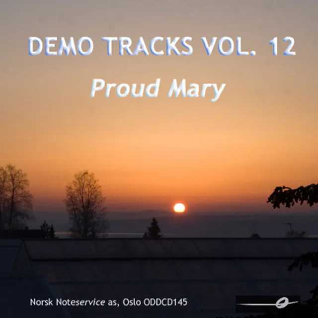 Vol. 12: Proud Mary - Demo Tracks