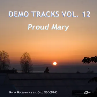 Vol. 12: Proud Mary - Demo Tracks by Norsk Noteservice Wind Orchestra