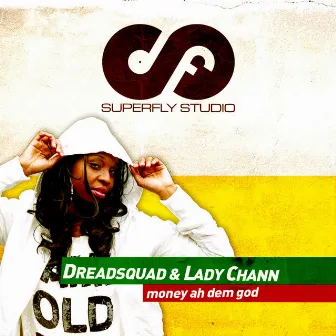 Money Ah Dem God by Lady Chann