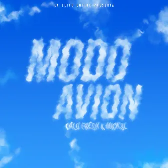 Modo Avión by Lalo Fresh