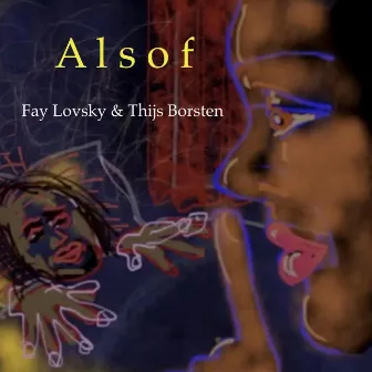 Alsof by Fay Lovsky