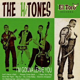 I'm Gonna Leave You by The Hi-Tones