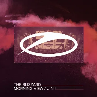 Morning View / U N I by The Blizzard