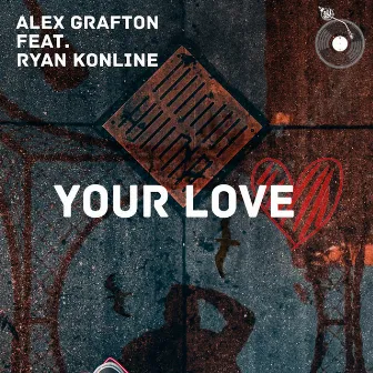 Your Love by Alex Grafton