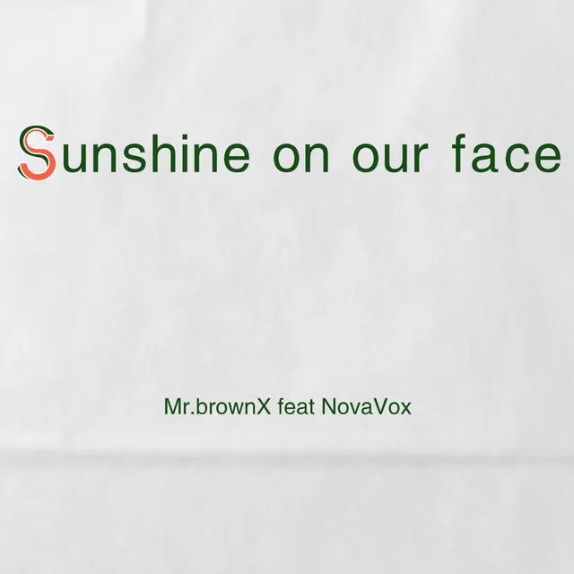 Sunshine on Our Face