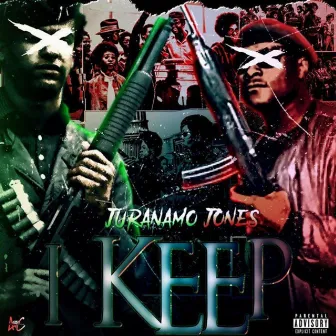 I Keep by Juranamo Jones