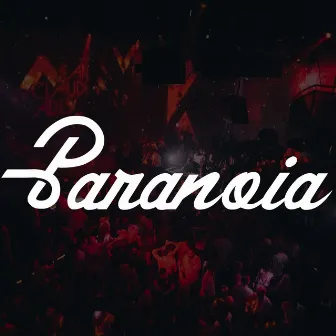 Paranoia by D Smoke