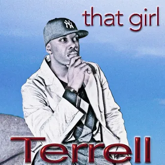 That Girl by Terrell