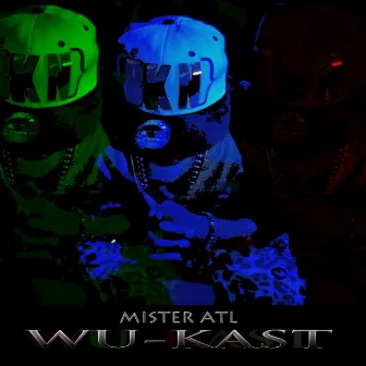 Wu-Kast by Mister Atl