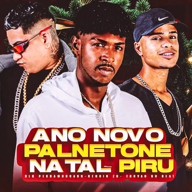 Ano Novo Palnetone Natal Piru