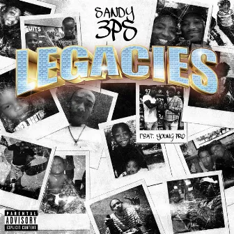 Legacies (feat. Young Pro) by Sandy3ps