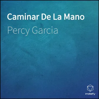 Caminar De La Mano by Percy Garcia