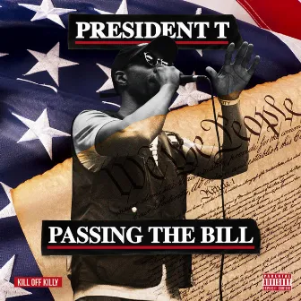 Passing the Bill by President T