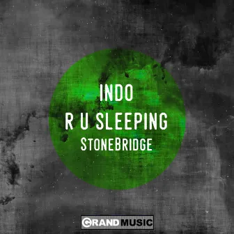 R U Sleeping - StoneBridge by Indo