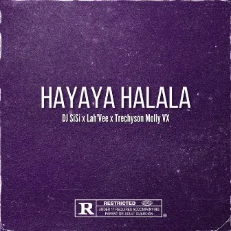 HAYAYA HALALA by Trechyson Molly vx