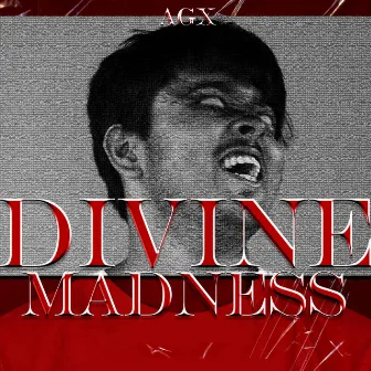 Divine Madness by AGx