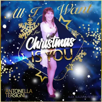 All I Want for Christmas Is You (Alex Sullivan Rework) by Antonella Tersigni