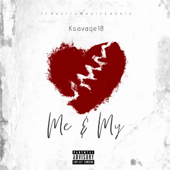 Me And My Freestyle by K Savage