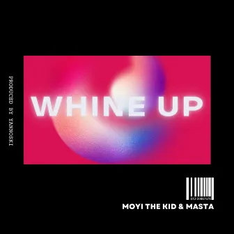 Whine Up by Moyi The sun