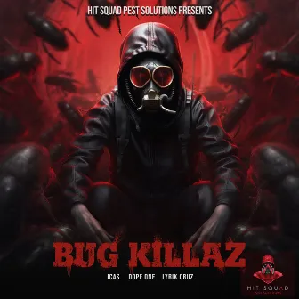 Bug Killaz by Dope One