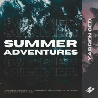 Summer Adventures by Yarren Ced