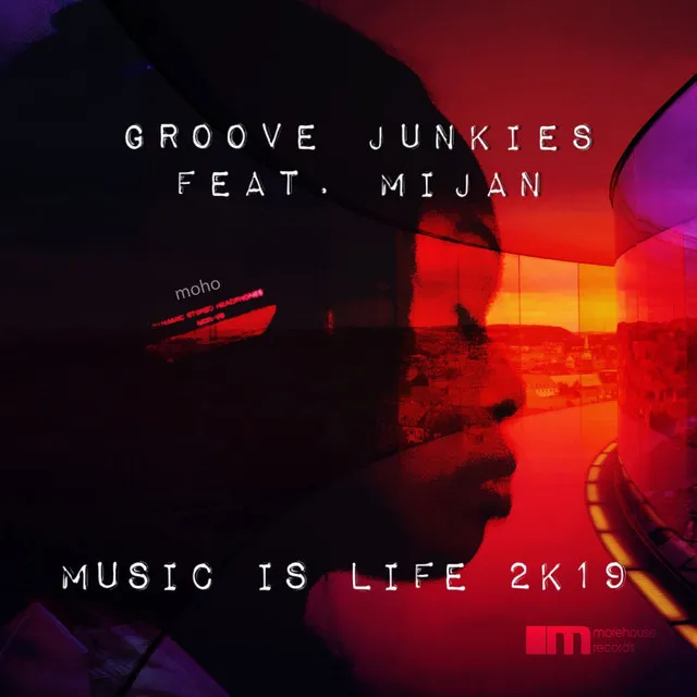 Music is Life 2K19 - Groove Junkies Roots Re-Boot Vox