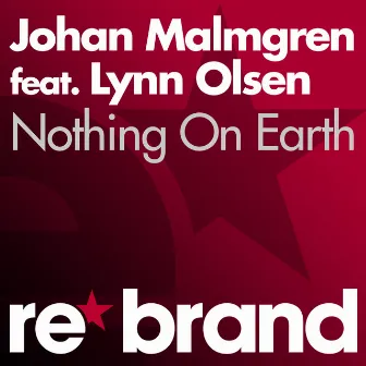 Nothing On Earth by Johan Malmgren