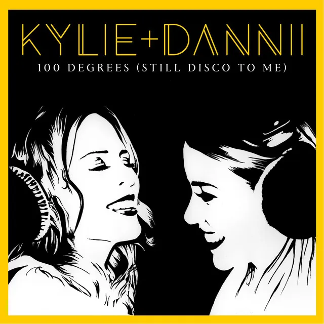 100 Degrees (Still Disco to Me) [with Dannii Minogue] - Boney Remix