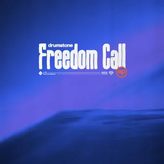 Freedom Call by Drumstone