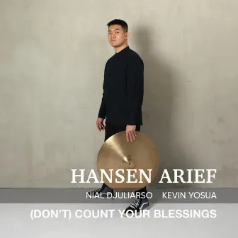 (Don't) Count Your Blessings by Hansen Arief