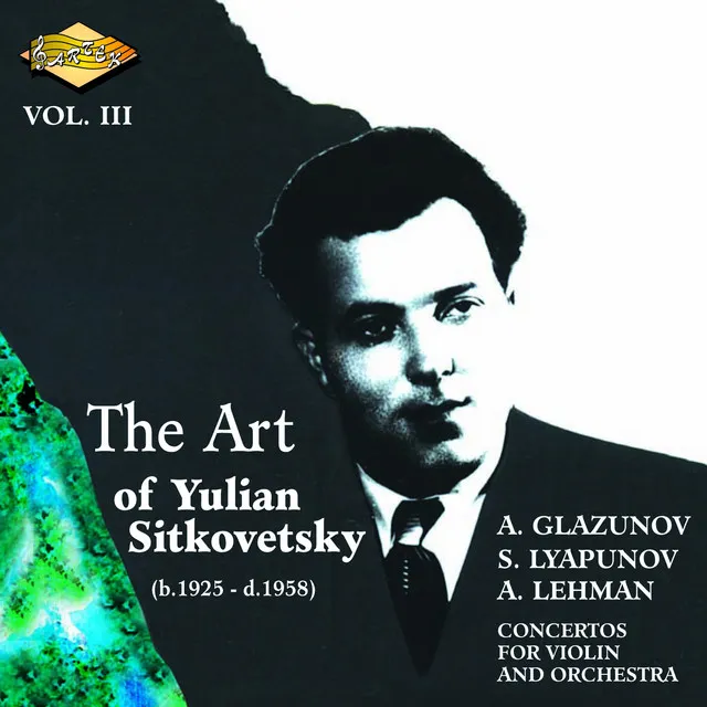 Sitkovetsky, Yulian: Art of Yulian Sitkovetsky (The), Vol. 3