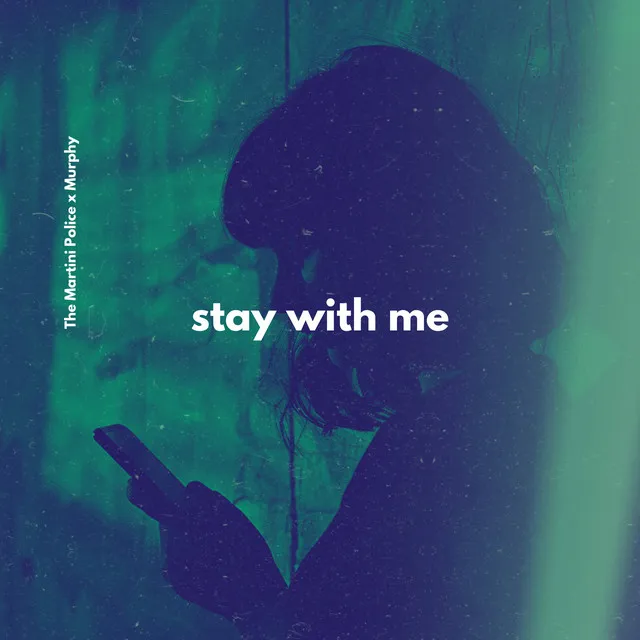 Stay With Me